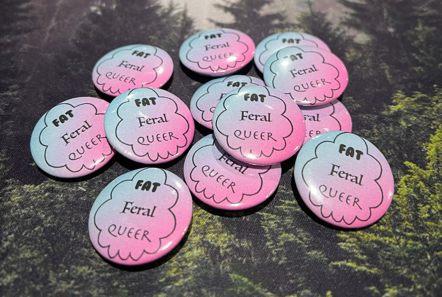 "Fat, Feral, Queer" Button